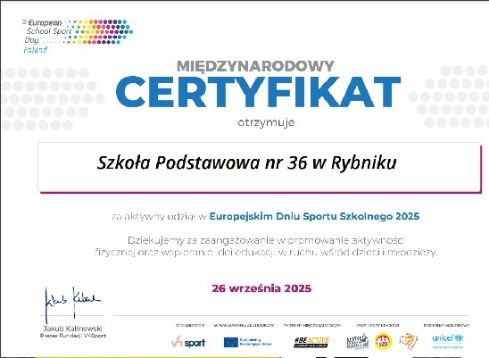 Międzynarodowy certyfikat za aktywny udział w Europejskim Tygodniu Sportu 2025 r. dla Szkoły Podstawowej z Oddziałami Integracyjnymi nr 36 w Rybniku.