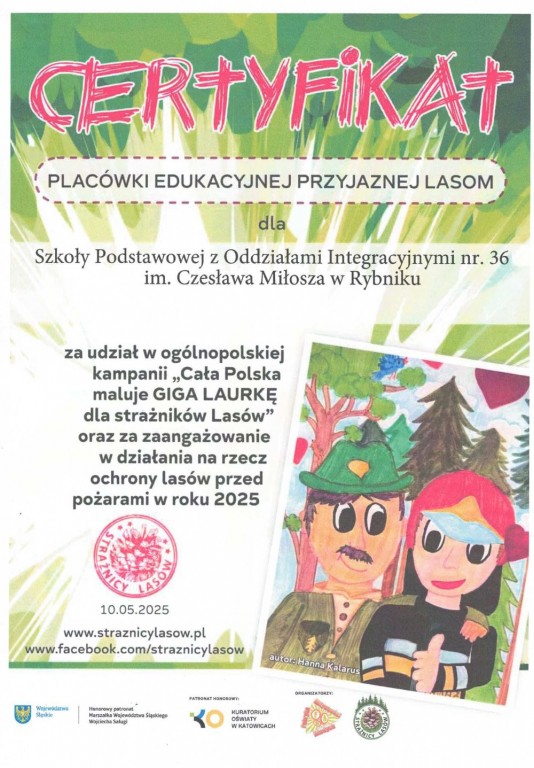 Certyfikat za udział w ogólnopolskiej kampanii „Cała Palska maluje GIGA LAURKĘ dla strażników lasów” oraz za zaangażowanie w działania na rzecz ochrony lasów przed pożarami w roku 2025. Przedstawia rysunek kobiety i leśniczego na tle lasu.