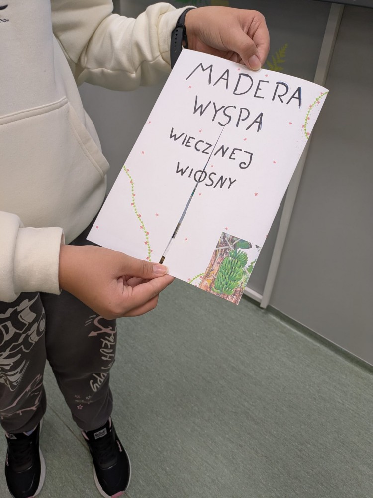 Realizacja innowacji pedagogicznej w ramach koła zainteresowań „Mali Odkrywcy”, do której inspiracją był pobyt nauczycieli na szkoleniu programu Erasmus+ na Maderze. „Madera – Zielona Perła Atlantyku”.