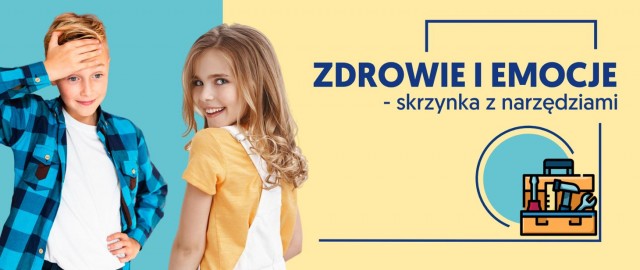 Obraz przedstawia dwoje uczniów oraz napis o treści: zdrowie i emocje - skrzynka z narzędziami