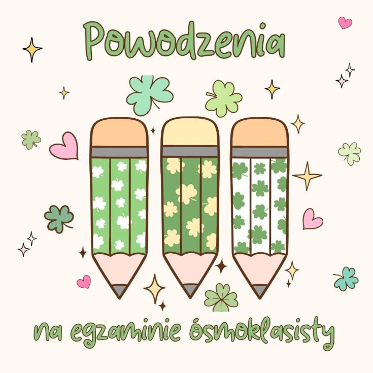 Powodzenia na egzaminie ósmoklasisty