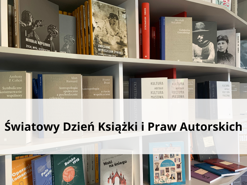 Zdjęcie przedstawia regał z książkami i napis Światowy Dzień Książki i Praw autorskich
